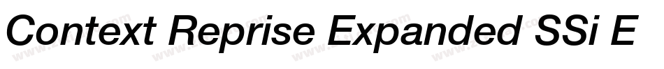 Context Reprise Expanded SSi Expanded Italic字体转换